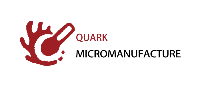 Quark Micromanufacture